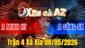 Trận 4 Xà Xía 08/05/2026 - Xanh Nạp Đỏ Hư Giò Hết Đứng Bưng Ra