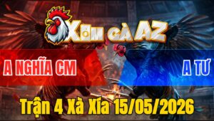 Trận 4 Xà Xía 15/05/2026 - Úa Có Chân Cúp Điện Đâm Que Té Xe