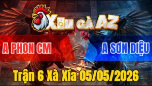 Trận 6 Xà Xía 05/05/2026 - Đỏ Đá Đâm Như Máy Khâu Hạ Xanh Gọn Gàng
