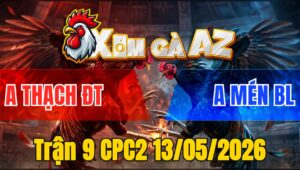 Trận 9 CPC2 13/05/2026 - Gà Xanh Đá Ốc Cục Nổi Lụm Lúa Gà Đỏ