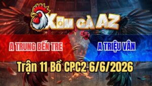 Trận 11 CPC2 6/6/2026: Xanh Que Anh Triệu Vân Đâm Đỏ Ói Đen Đầu