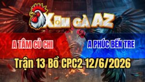 Trận 13 CPC2 12/6/2026: Chuôi Nuốt Ói Vô Kính Có Chân Xạo Lờ Phản Ăn 2