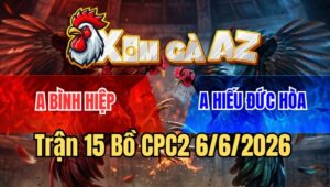 Trận 15 CPC2 6/6/2026: Úa Chưa Thả Dí Ăn 5, Bị Que Đá Cúp Đuôi Chạy