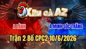 Trận 2 CPC2 10/6/2026: Xanh Bị Đá Muốn Hư Đâm Lọt Cây Tiễn Đỏ Về Vườn