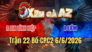 Trận 22 CPC2 6/6/2026: Úa Cọp Anh Bin Đá Đúng Chân Tính Tiền Mau Lẹ