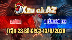 Trận 23 CPC2 13/6/2026: Khét Canh Nạp Đúng 1 Chân, Bướm Giãy Đành Đạch