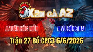 Trận 27 CPC3 6/6/2026: Điều Đâm Quá Ác Bướm Gãy Giò Nằm Một Đống