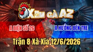 Trận 8 Xà Xía 12/6/2026: Đỏ Trả Mấy Chân Hiểm Xanh Vừa Ói Vừa Chạy